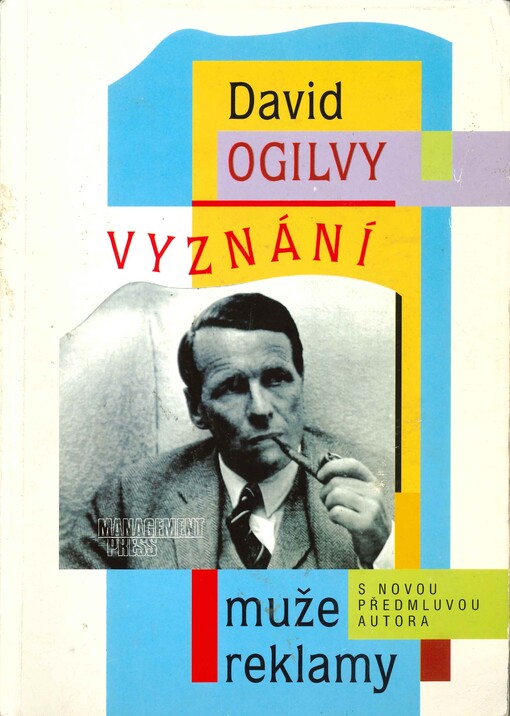 Vyznání muže reklamy : s novou předmluvou autora