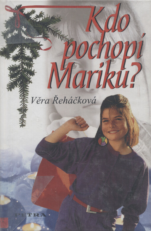 Kdo pochopí Mariku?