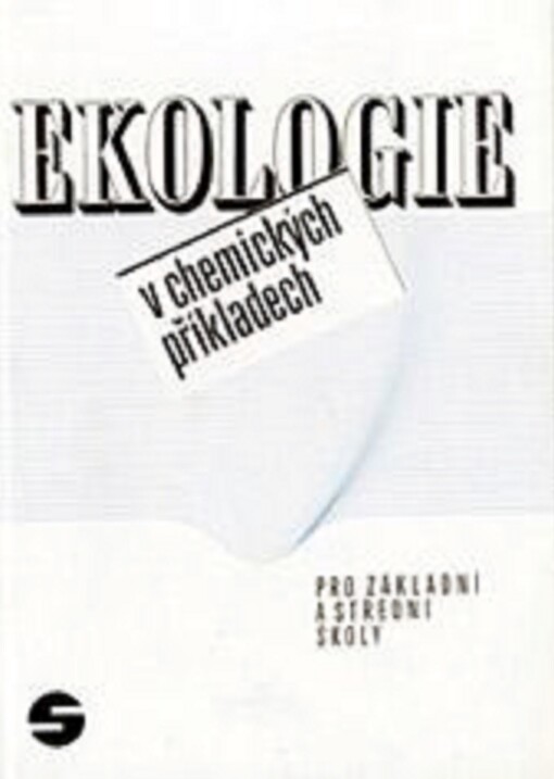 Ekologie v chemických příkladech : Pro základní a střední školy