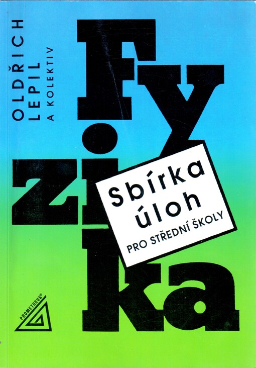 Fyzika : sbírka úloh pro střední školy, 2. vyd.