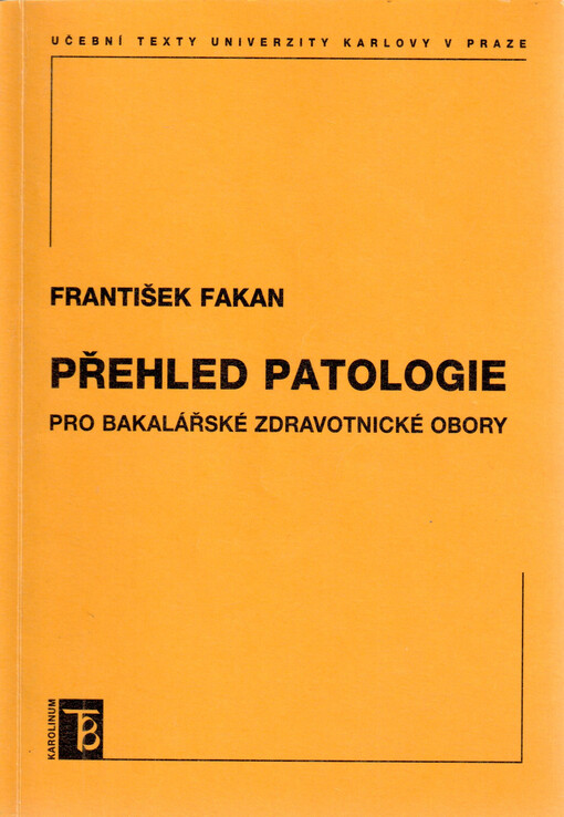 Přehled patologie pro bakalářské zdravotnické obory