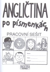 Angličtina po písmenkách :pracovní sešit