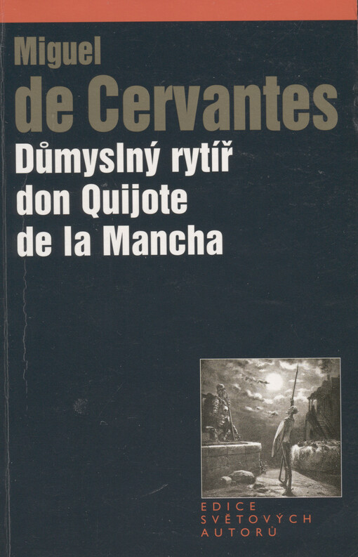 Důmyslný rytíř don Quijote de la Mancha, 1. vyd. v nakl. Levné knihy KMa