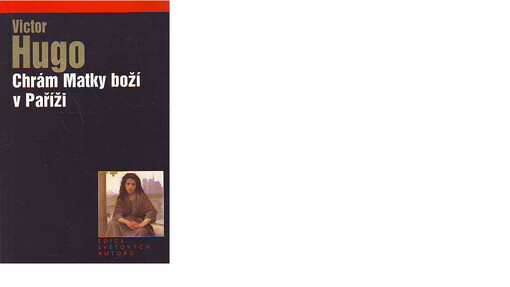 Chrám Matky Boží v Paříži, 1. vyd. v nakl. Levné knihy KMa