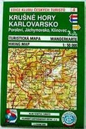 Krušné hory, Karlovarsko Porolaví, Jáchymovsko, Klínovec : turistická mapa