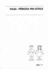 Volba :příručka pro učitele