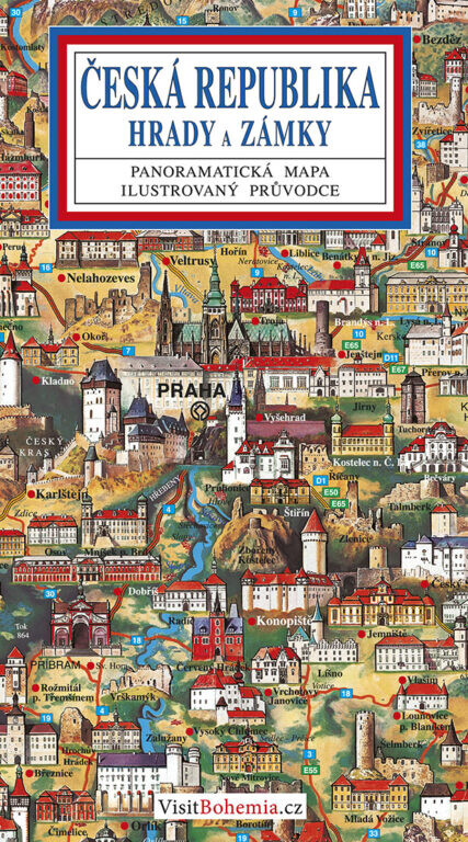 Česká republika - hrady a zámky panoramatická mapa : ilustrovaný průvodce