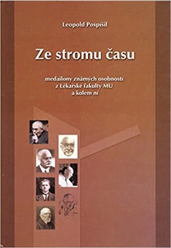 Ze stromu času: medailony známých osobností z Lékařské fakulty MU a kolem ní