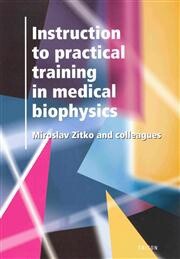Instruction to practical training in medical biophysics