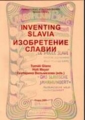 Inventing Slavia :