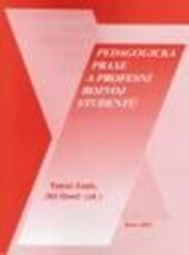 Pedagogická praxe a profesní rozvoj studentů : sborník z mezinárodního pracovního semináře konaného dne 9. prosince 2005 na Pedagogické fakultě MU v Brně