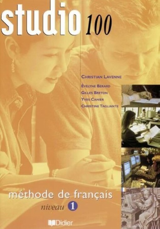 Studio 100 :méthode de français.Niveau 1