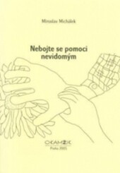 Nebojte se pomoci nevidomým