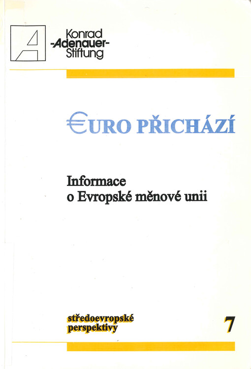 Euro přichází : informace o Evropské měnové unii