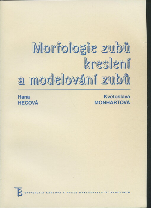Morfologie zubů: kreslení a modelování zubů