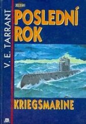 Poslední rok Kriegsmarine.