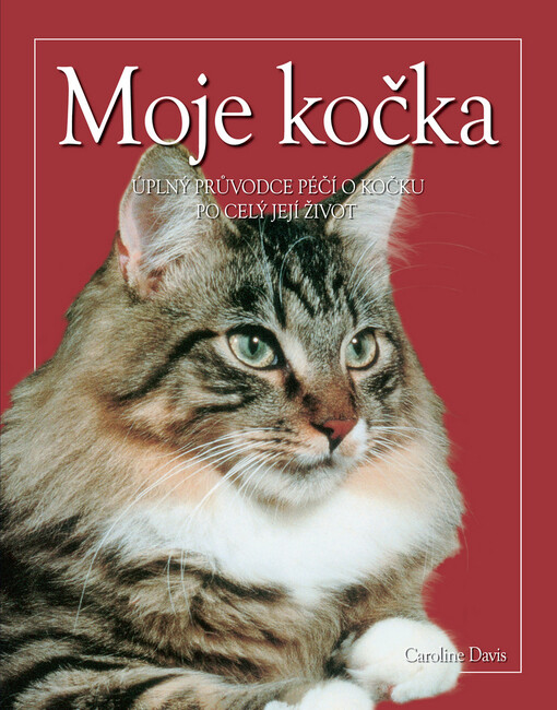 Moje kočka :, České vyd. 1.