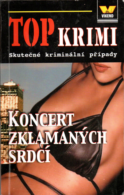 Koncert zklamaných srdcí : skutečné kriminální případy