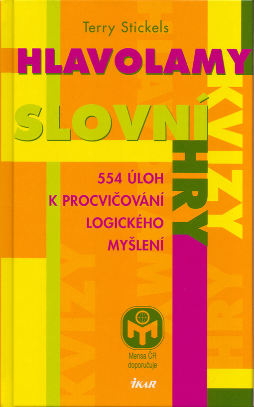 Hlavolamy, kvizy, slovní hry : 554 úloh k procvičování logického myšlení