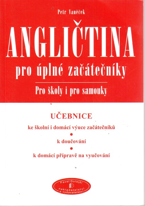 Angličtina pro úplné začátečníky : pro školy i pro samouky