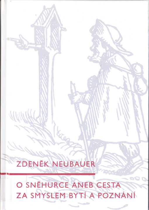O Sněhurce, aneb, Cesta za smyslem bytí a poznání