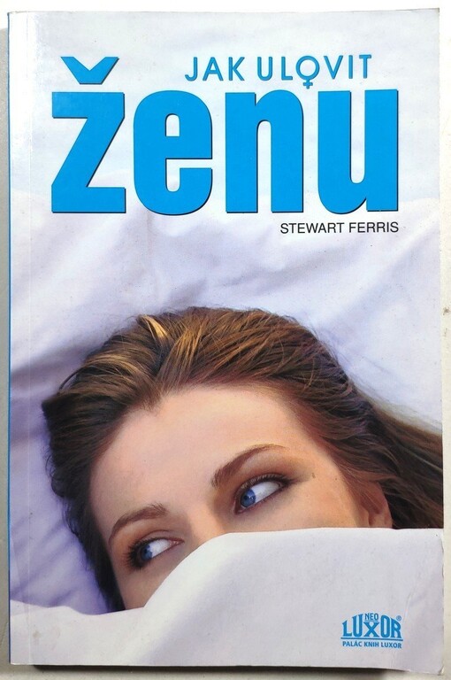 Jak ulovit ženu
