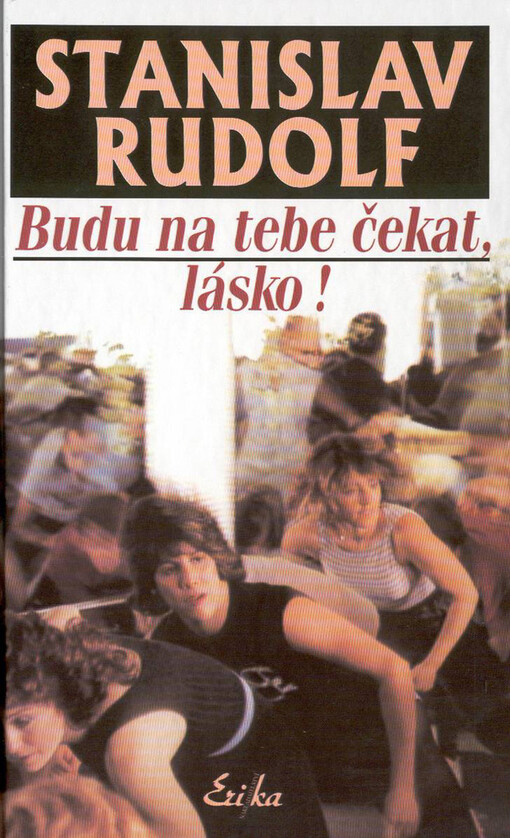 Budu na tebe čekat, lásko!