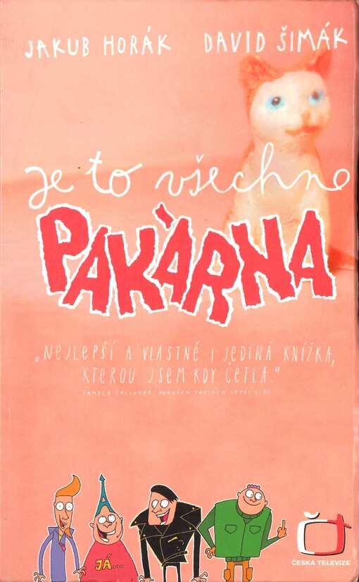 Je to všechno pakárna