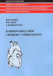 Kardiovaskulární choroby v těhotenství = Cardiovascular diseases during pregnancy
