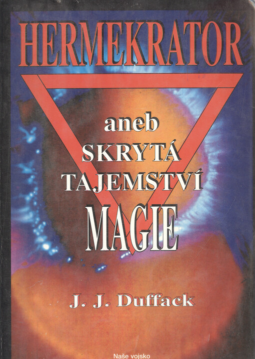 Hermekrator, aneb, Skrytá tajemství magie