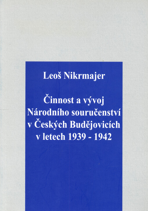 Činnost a vývoj Národního souručenství v Českých Budějovicích v letech 1939-1942