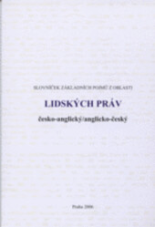 Slovníček základních pojmů z oblasti lidských práv : česko-anglický, anglicko-český