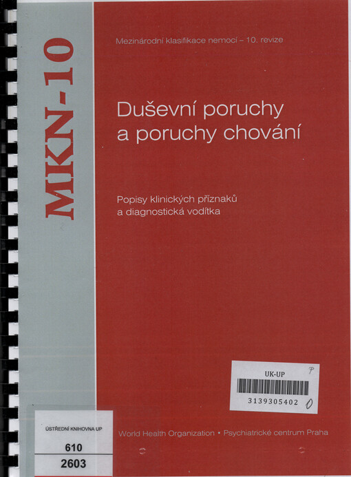 Duševní poruchy a poruchy chování: popisy klinických příznaků a diagnostická vodítka : mezinárodní klasifikace nemocí - 10. revize