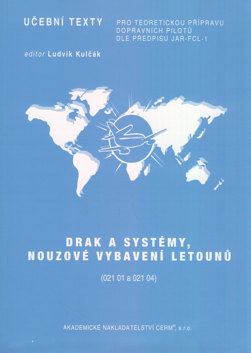 Drak a systémy, nouzové vybavení letounů (021 01 a 021 04)