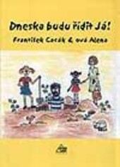 Dneska budu řídit já!.