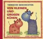 Von kleinen und großen Kühen : tierische Geschichten.