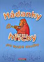 Hádanky a hříčky pro bystré hlavičky