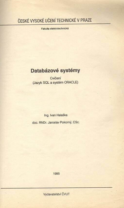 Databázové systémy: cvičení : (jazyk SQL a systém ORACLE)