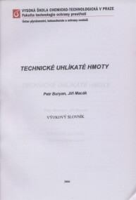 Technické uhlíkaté hmoty : výukový slovník : interní ústavní studijní materál