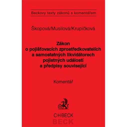 Zákon o pojišťovacích zprostředkovatelích a samostatných likvidátorech pojistných událostí a předpisy související: komentář