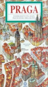 Praga panoramatyczna mapa : przewodnik obrazkowy