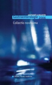 Gastroenterologie 2006 : collectio novissima