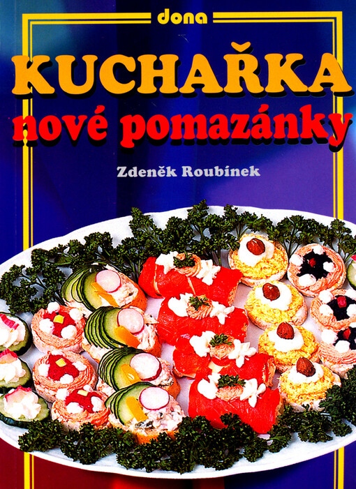 Kuchařka - Nové pomazánky