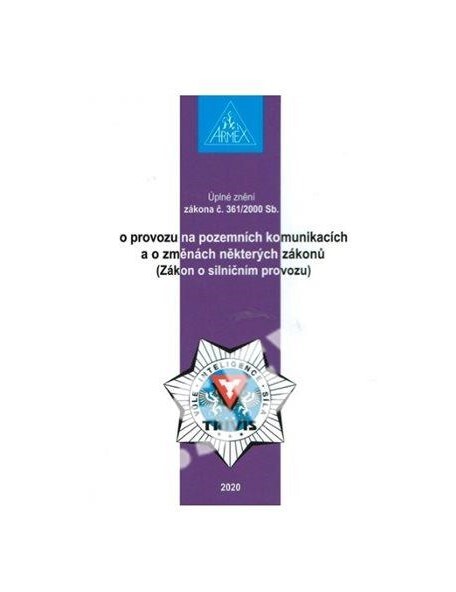 Úplné znění zákona č. 361/2000 Sb., o provozu na pozemních komunikacích a o změnách některých zákonů (Zákon o silničním provozu)