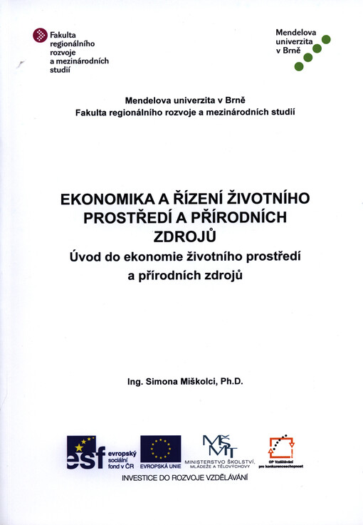 Ekonomika a řízení životního prostředí a přírodních zdrojů :úvod do ekonomie životního prostředí a přírodních zdrojů