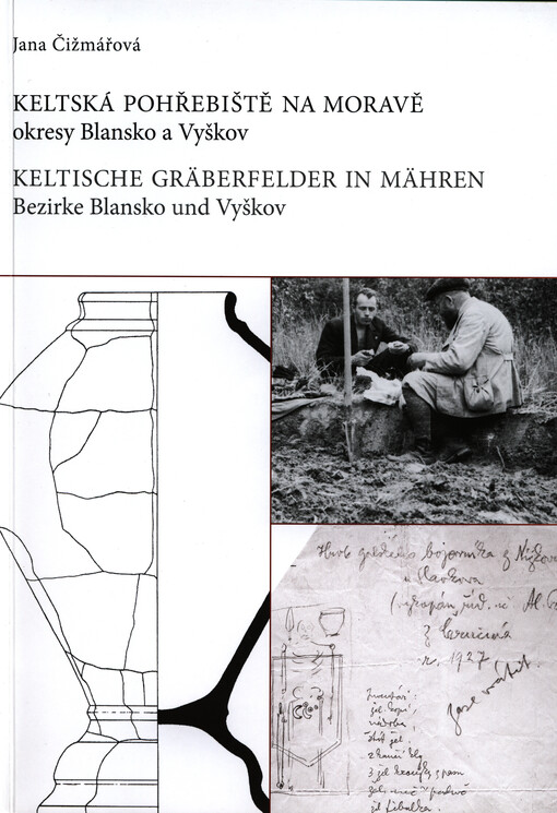 Keltská pohřebiště na Moravě okresy Blansko a Vyškov