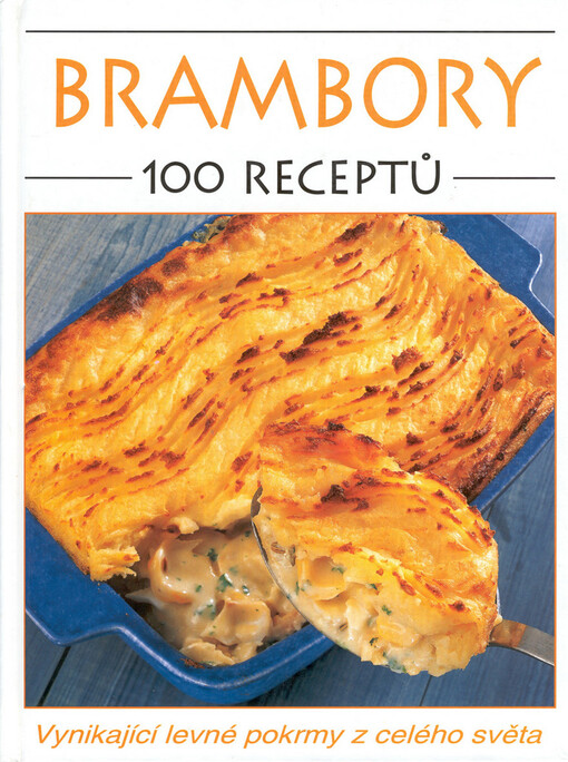 Brambory : 100 receptů.