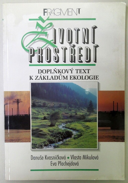 Životní prostředí : doplňkový text k základům ekologie