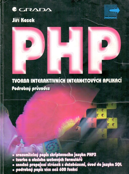PHP - tvorba interaktivních internetových aplikací: podrobný průvodce