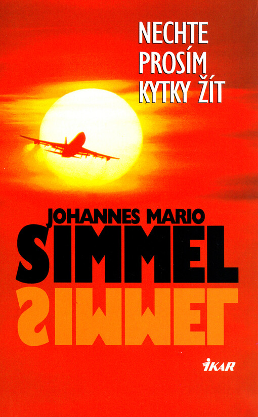 Nechte prosím kytky žít, Vyd. 2., v nakl. Ikar 1.